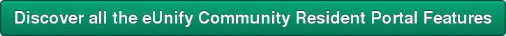 Discover all the eUnify Community Resident Portal Features