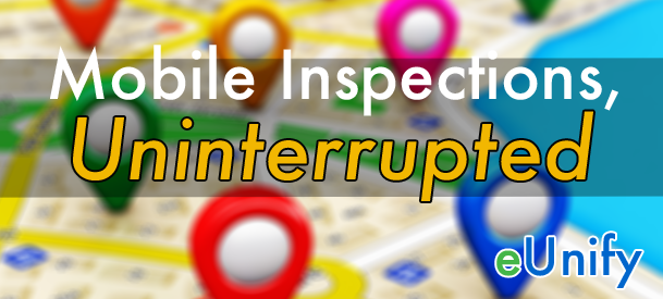 Mobile Inspections Uninterrupted 2019