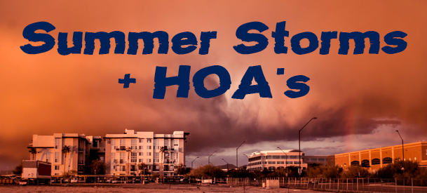 Summer Storms + HOAs