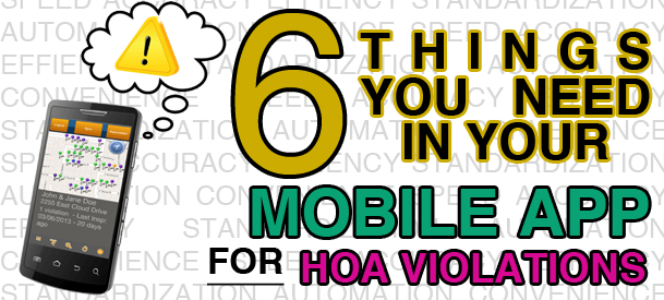 6_things_you_need_in_your_mobile_app_for_hoa_violations.png